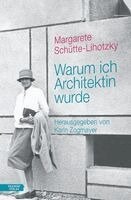 Margarete Schütte-Lihotzky, Karin Zogmayer - Warum ich Architektin wurde, Inbunden
