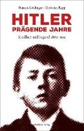 Hitler - prgende Jahre