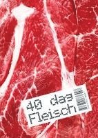 Sarah Pichlkastner, Jakob Lehne - 40 dag Fleisch, Häftad