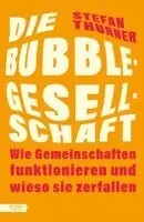 Stefan Thurner - Die Bubble-Gesellschaft, Inbunden. Tillgänglighet: Lägg i varukorg