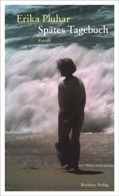 Erika Pluhar - Spätes Tagebuch, E-bok