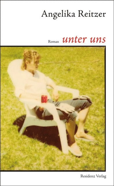 Angelika Reitzer - unter uns, E-bok