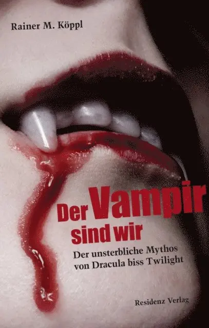 Rainer M.Koppl - Der Vampir sind wir, E-bok. Tillgänglighet: Lägg i varukorg