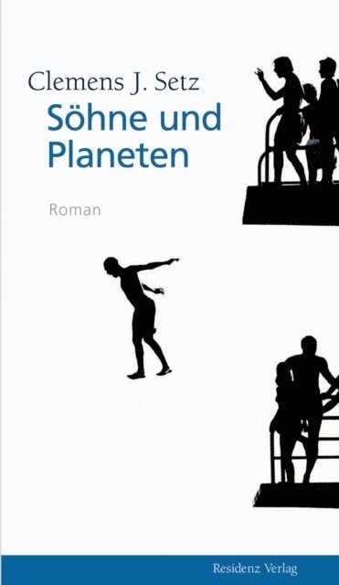Clemens J. Setz - Söhne und Planeten, E-bok