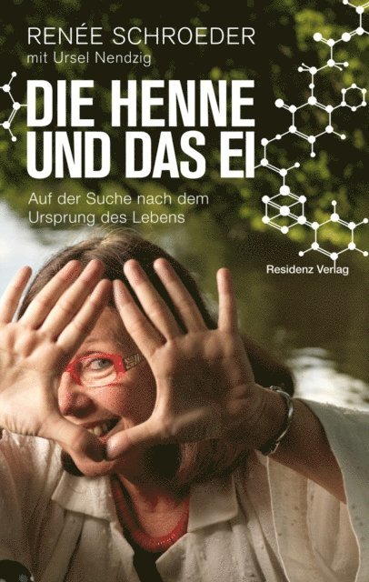 Renee Schroeder - Die Henne und das Ei, E-bok