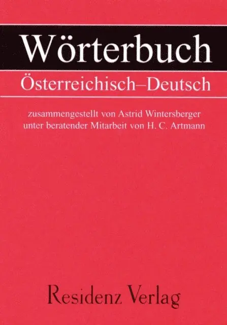 Astrid Wintersberger, H.C Artmann - Wörterbuch Österreichisch - Deutsch, E-bok. Tillgänglighet: Lägg i varukorg