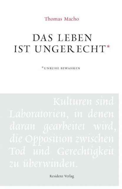 Thomas Macho - Das Leben ist ungerecht, E-bok