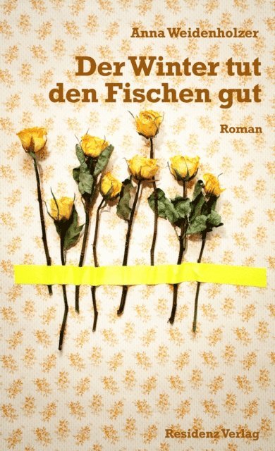 Anna Weidenholzer - Der Winter tut den Fischen gut, E-bok