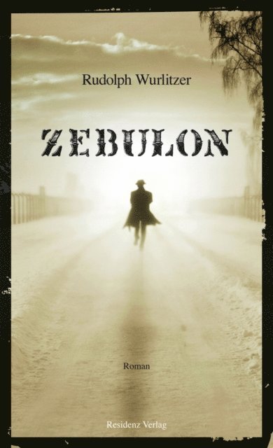 Rudolph Wurlitzer - Zebulon, E-bok