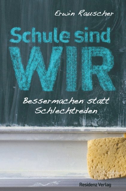 Erwin Rauscher - Schule sind WIR, E-bok