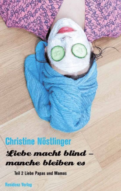 Christine Nostlinger - Liebe Papas und Mamas, E-bok