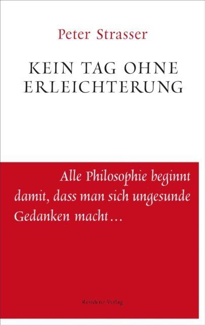 Peter Strasser - Kein Tag ohne Erleichterung, E-bok
