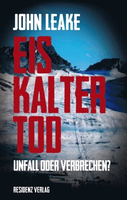 John Leake - Eiskalter Tod, E-bok
