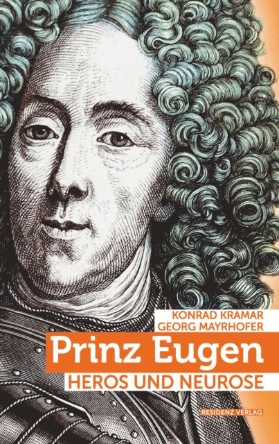 Georg Mayrhofer, Konrad Kramar - Prinz Eugen, E-bok