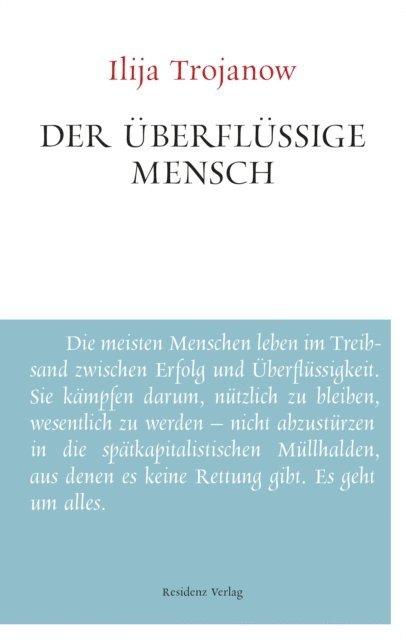 Ilija Trojanow - Der überflüssige Mensch, E-bok