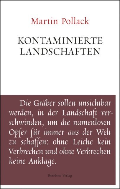 Martin Pollack - Kontaminierte Landschaften, E-bok
