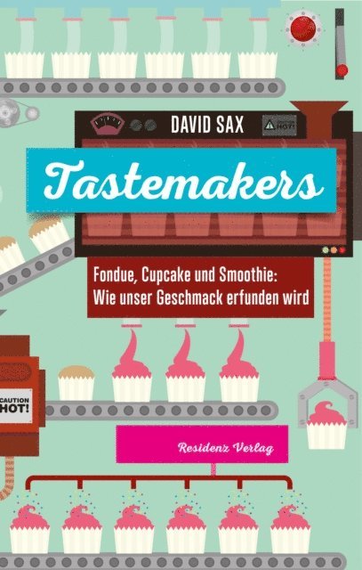 David Sax - Tastemakers, E-bok