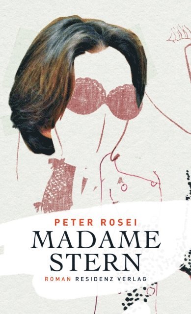 Peter Rosei - Madame Stern, E-bok