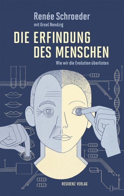 Ursel Nendzig, Renee Schroeder - Die Erfindung des Menschen, E-bok
