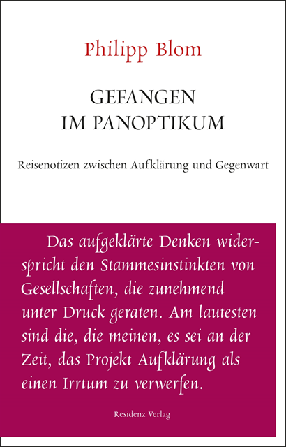Philipp Blom - Gefangen im Panoptikum, E-bok
