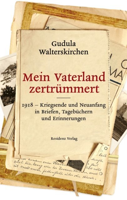 Gudula Walterskirchen - Mein Vaterland zertrümmert, E-bok