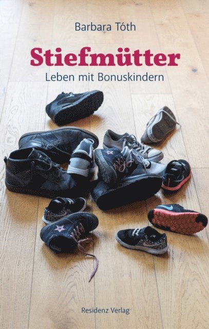 Barbara Toth - Stiefmütter, E-bok