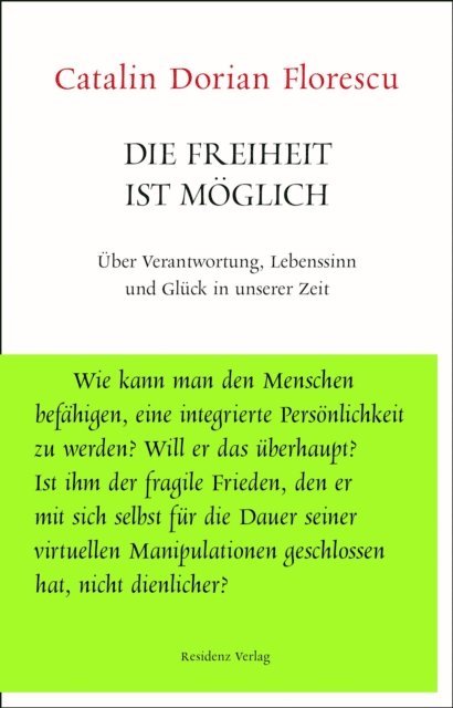Catalin Dorian Florescu - Die Freiheit ist möglich, E-bok