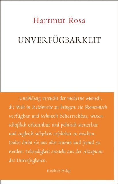 Hartmut Rosa - Unverfügbarkeit, E-bok