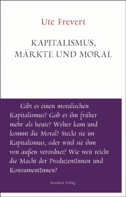Ute Frevert - Kapitalismus, Märkte und Moral, E-bok