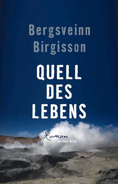 Bergsveinn Birgisson - Quell des Lebens, E-bok