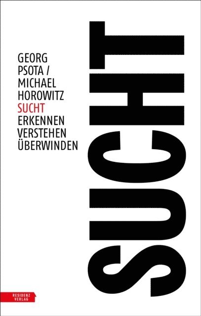 Michael Horowitz, Georg Psota - Sucht, E-bok