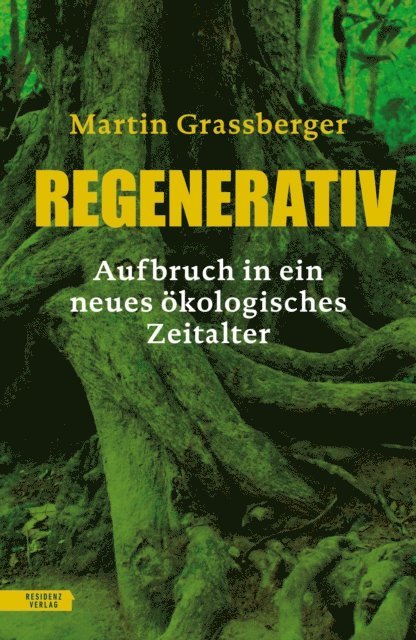 Martin Grassberger - Regenerativ, E-bok