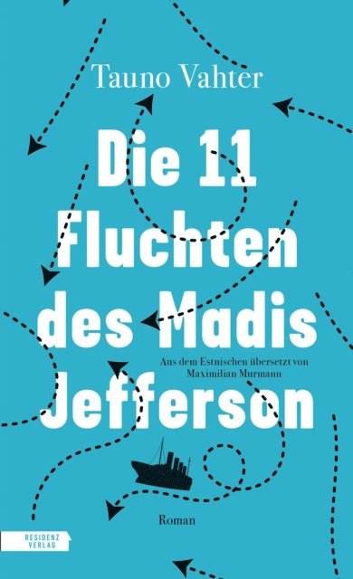 Tauno Vahter - Die 11 Fluchten des Madis Jefferson, E-bok