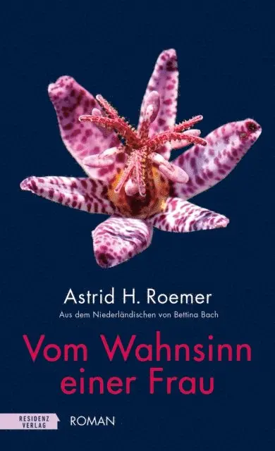 Astrid H. Roemer - Vom Wahnsinn einer Frau, E-bok. Tillgänglighet: Lägg i varukorg