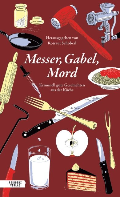 Rotraut Schoberl - Messer, Gabel, Mord, E-bok
