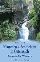 Rudolf Speil - Klammen & Schluchten in Österreich, Häftad. Tillgänglighet: Lägg i varukorg