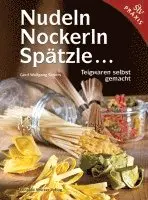 Gerd Wolfgang Sievers - Nudeln, Nockerln, Spätzle , Inbunden. Tillgänglighet: Lägg i varukorg