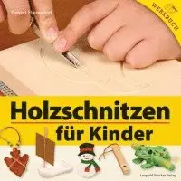 Everett Ellenwood - Holzschnitzen für Kinder, Häftad. Tillgänglighet: Lägg i varukorg