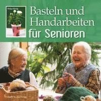 Basteln und Handarbeiten fr Senioren