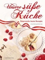 Irmtraud Weishaupt-Orthofer - Unsere süße Küche, Inbunden
