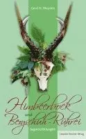 Gerd H Meyden - Himbeerbock und Bergschuh-Rührei, Inbunden. Tillgänglighet: Lägg i varukorg