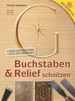 Christian Zeppetzauer - Buchstaben & Relief schnitzen, Inbunden. Tillgänglighet: Lägg i varukorg