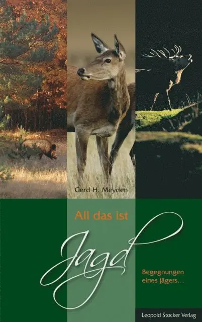 Gerd H. Meyden - All das ist Jagd, E-bok. Tillgänglighet: Lägg i varukorg