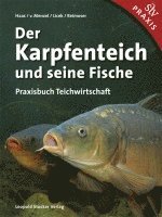 Ewald Haas, Alexander von Menzel, Elisabeth Licek, Helfried Reimoser - Der Karpfenteich und seine Fische, Inbunden. Tillgänglighet: Lägg i varukorg