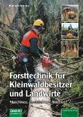 Forsttechnik fr Kleinwaldbesitzer und Landwirte