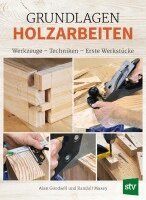 Alan Goodsell, Randall Maxey - Grundlagen Holzarbeiten, Häftad