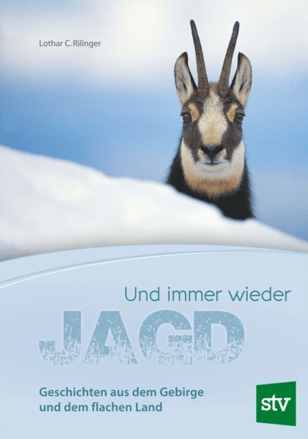 Lothar C. Rilinger - Und immer wieder Jagd, E-bok