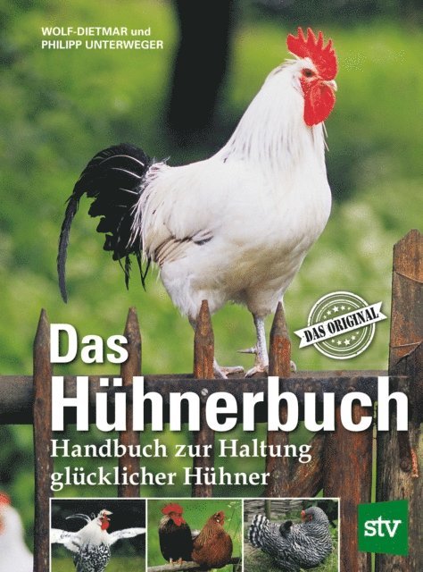 Philipp Unterweger, Wolf-Dietmar Unterweger - Das Hühnerbuch, E-bok
