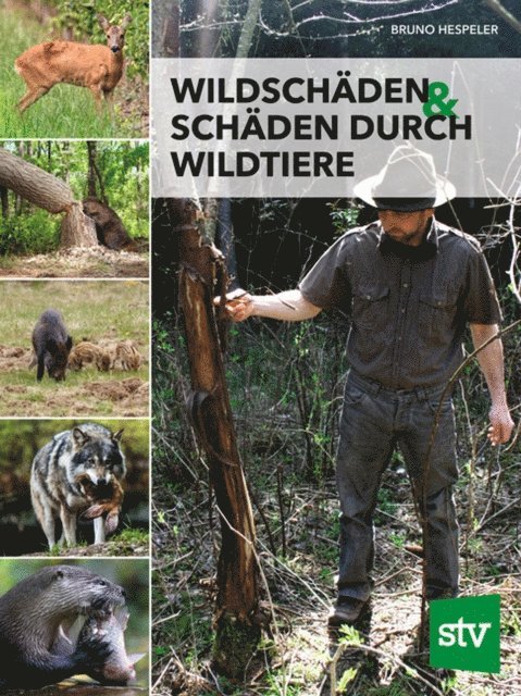Bruno Hespeler - Wildschäden & Schäden durch Wildtiere, E-bok