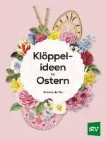 Emma de Ro - Klöppelideen für Ostern, Inbunden. Tillgänglighet: Lägg i varukorg